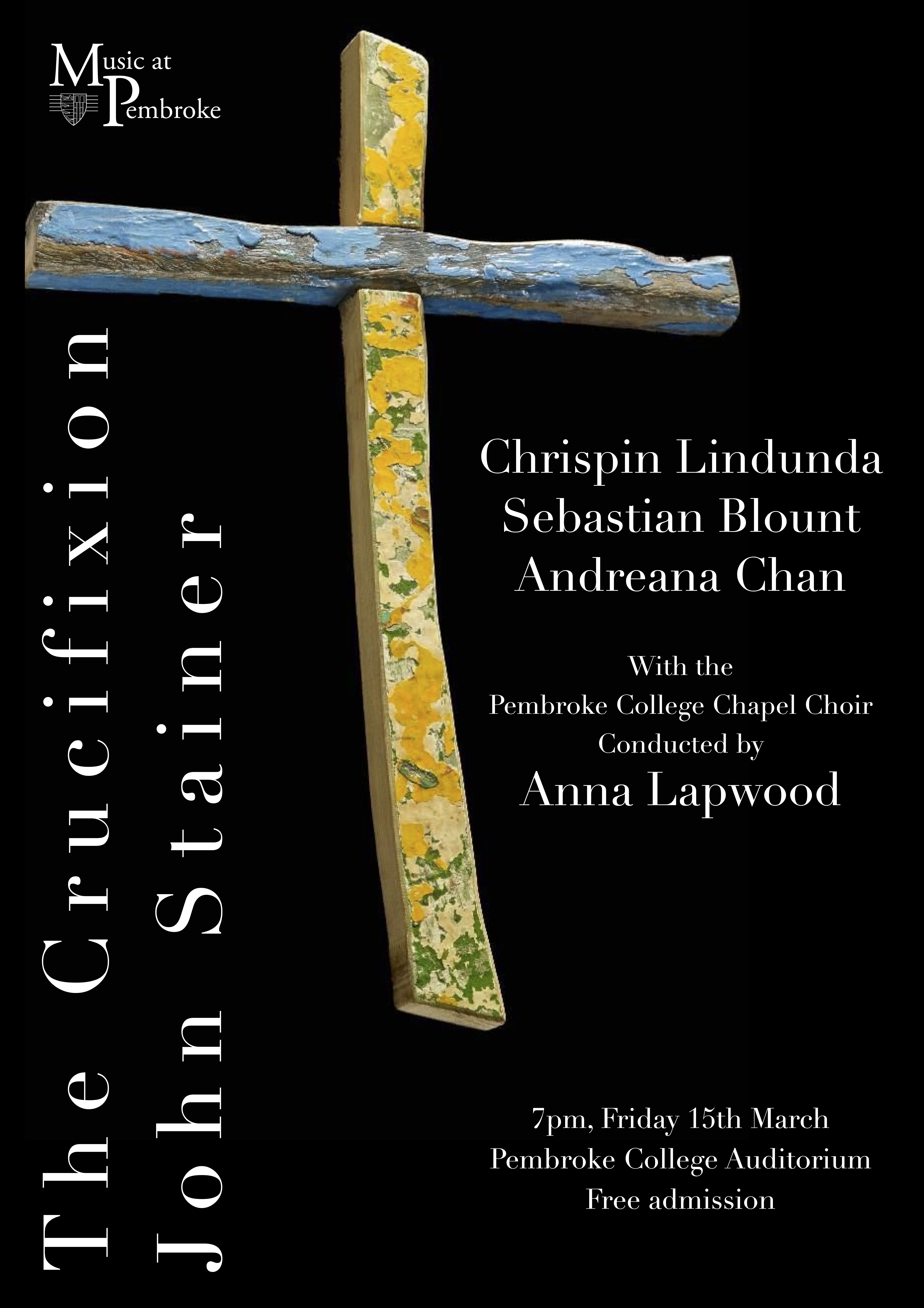 Poster for a performance of Stainer's Crucifixion at Pembroke College on 15 March 2024